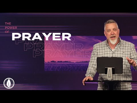 The Power of Prayer - Pastor Bobby Davis