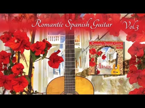 Armik – Romantic Spanish Guitar Vol. 3 - Preview - Official - Nouveau Flamenco