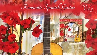 Ռոմանտիկ Իսպանիշ Գիթառ 3 (Նախադիտում) - Romantic Spanish Guitar Vol 3 (Preview)