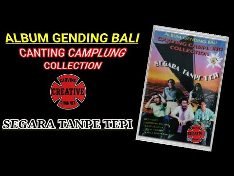 Lagu Bali Lawas – Segara Tanpe Tepi | Canting Camplung Collection Vol. 4 #cantingcamplung #lagubali