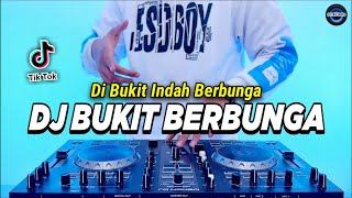 Download lagu DJ DI BUKIT INDAH BERBUNGA - BUKIT BERBUNGA REMIX FULL BASS VIRAL TIKTOK TERBARU 2023 mp3 Download lagu DJ DI BUKIT INDAH BERBUNGA - BUKIT BERBUNGA REMIX FULL BASS VIRAL TIKTOK TERBARU 2023 mp3