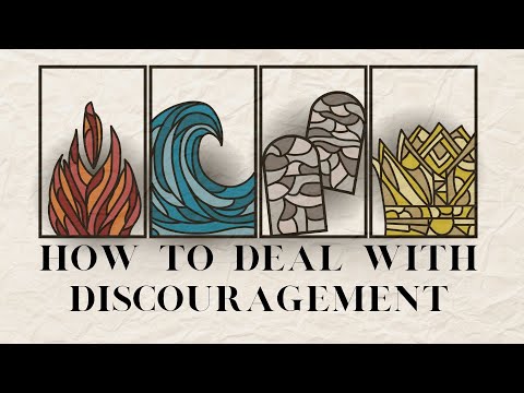 How to Deal With Discouragement