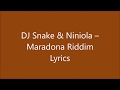 DJ Snake Niniola Maradona Riddim Lyrics