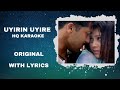 Uyirin Uyire Karaoke Tamil Karaoke With Lyrics Full Song High Quality