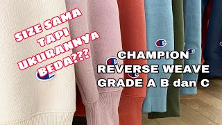 CHAMPION REVERSE WEAVE GRADE A B DAN C! INI PERBEDAANNYA