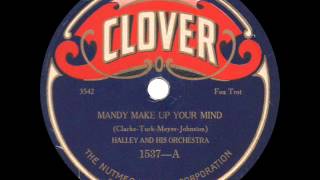 Halley and his Orchestra - Mandy Make Up Your Mind - 1924