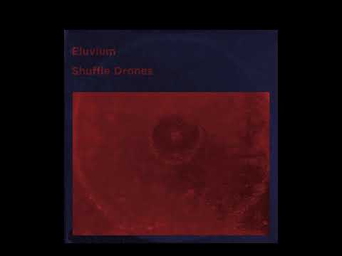 Eluvium - Shuffle Drones