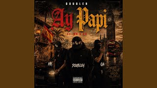 Ay Papi (feat. MK & QA)