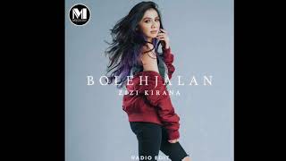 Zizi Kirana - Boleh Jalan [Radio Edit]