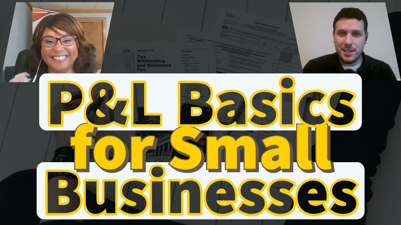 Profit & Loss Statements - Bookkeeping for Small Businesses - Small Business Tax Planning Attorney