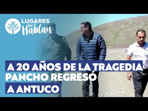 Pancho regresó a Antuco a 20 años de la tragedia, y compartió con sobrevivientes |Lugares que Hablan