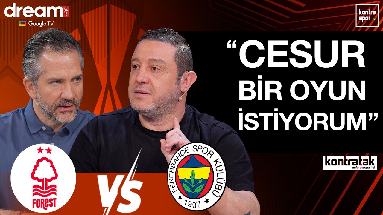 🔴 CANLI | Nottingham Forest - Fenerbahçe Maç Önü | Nihat Kahveci, Nebil Evren | Kontratak