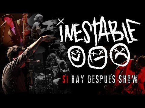 Inestable en vivo - Sí Hay Después Show 2015