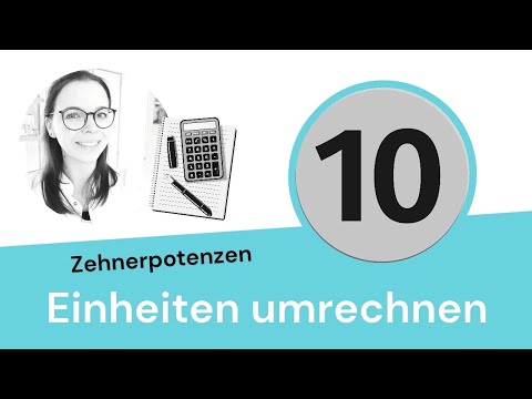 Einheiten umrechnen (mit Zehnerpotenzen)