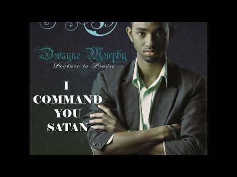 D-Murphy_ I Command You Satan (Posture to praise - ALBUM)