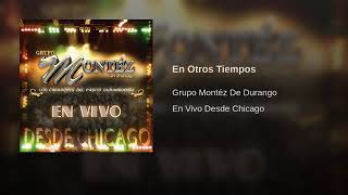 Montez De Durango - 04 En Otros Tiempos
