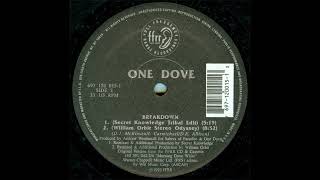 One Dove - Breakdown (William Orbit Stereo Odyssey)