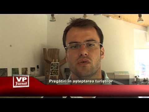 PREGATIRI IN ASTEPTAREA TURISTILOR
