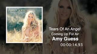 Tears Of An Angel - Amy Guess (Audio)