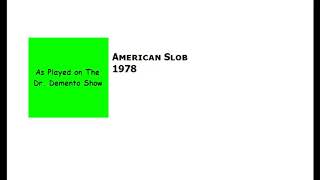 American Slob [1978 Demo from The Dr. Demento Show]