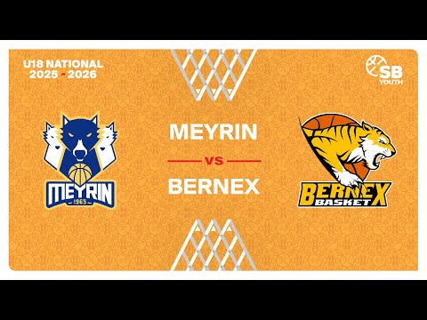 U18 Men National｜Day 4: MEYRIN vs. BERNEX
