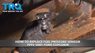 How to Replace Fuel Pressure Sensor 1995-2001 Ford Explorer