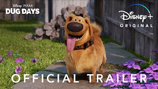 Dug Days | Official Trailer | Disney+ Trailer