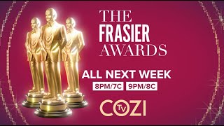 THE FRASIER AWARDS | All Next Week | COZI TV