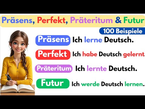 Präsens, Perfekt, Präteritum & Futur 🧠 | 100 Beispiele Deutsch lernen A1–B1 für Anfänger