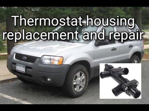Ford Escape thermostat and housing repair / replacement