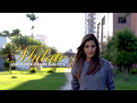 Joni Kora - Mulate ft. Andi Shkoza