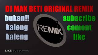 Download lagu viral!! dj mak beti original bukan kaleng kaleng mp3