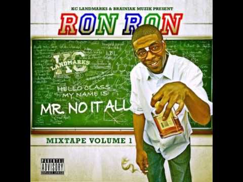 Ron Ron - Mr. No It All Ft. Jeshawn The Fireman