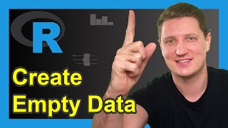 Create Empty Data Frame in R (2 Examples) | data.frame &amp; setNames Functions in R programming