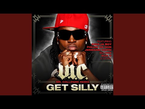 Get Silly (Mr. ColliPark Remix Extended) [feat. E-40, Jay Rock, Jermaine Dupri, Bun B, Polow da...
