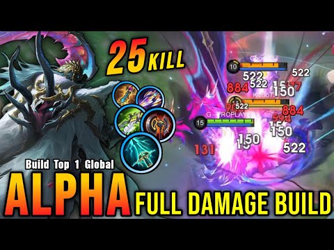25 Kills!! Real Monster Alpha Full Damage Build!! - Build Top 1 Global Alpha ~ MLBB
