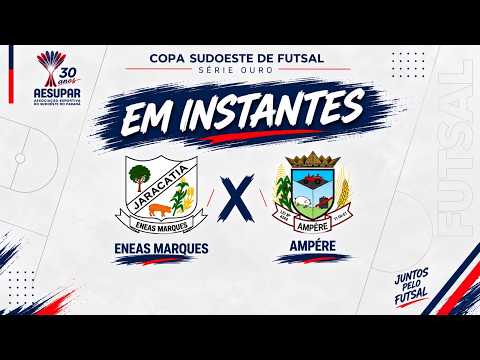 Enéas Marques X Ampére - Copa Sudoeste de Futsal Série Ouro 2026