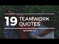 19 Teamwork Quotes for Employees