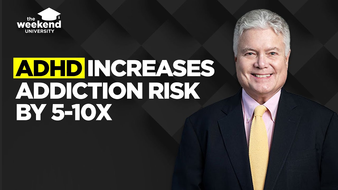 ADHD & Addiction — Dr Ned Hallowell