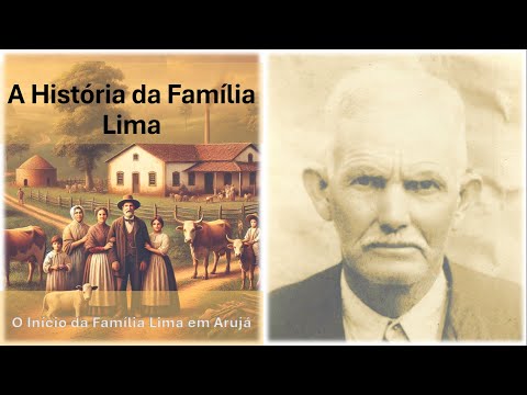 A História da Família Lima em Arujá - Antonio Afonso de Lima
