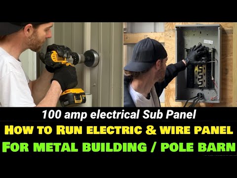 How to run electrical service to pole barn & install 100 amp panel in garage detached metal building