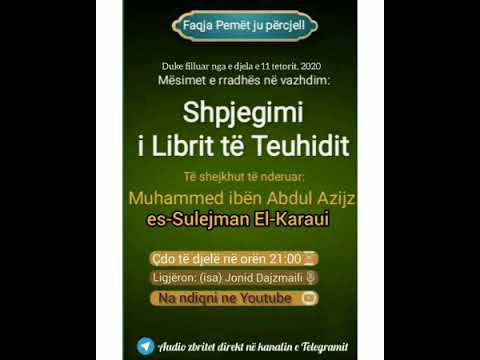 9- Shpjegimi i Librit të Teuhidit- Shahadeti dhe kushtet e fjalës La ilahe il-lallah
