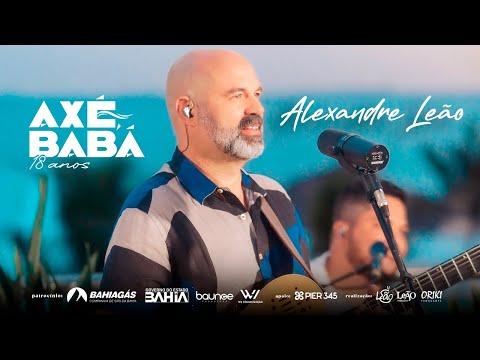 Alexandre Leão - Axé, Babá 18 anos - Show Completo