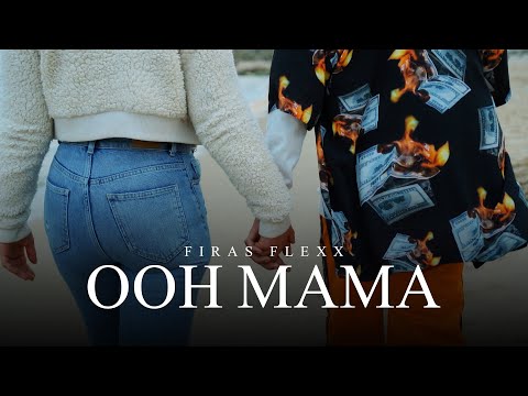 Firas Flexx - Ooh Mama