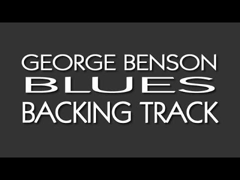 GEORGE BENSON BLUES Backing Track