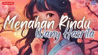 Download lagu Menahan Rindu - Wany Hasrita (Lirik Video) mp3 Download lagu Menahan Rindu - Wany Hasrita (Lirik Video) mp3