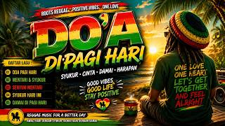 Download lagu DOA DI PAGI HARI🌴Penuh Syukur, Positive Vibes & Penenang Pikiran🎶 mp3