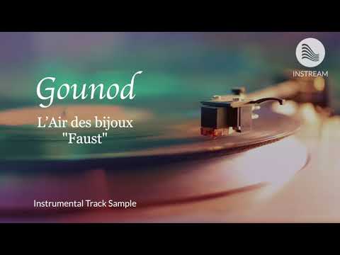 Gounod - L’Air des bijoux "Faust" (inst.)