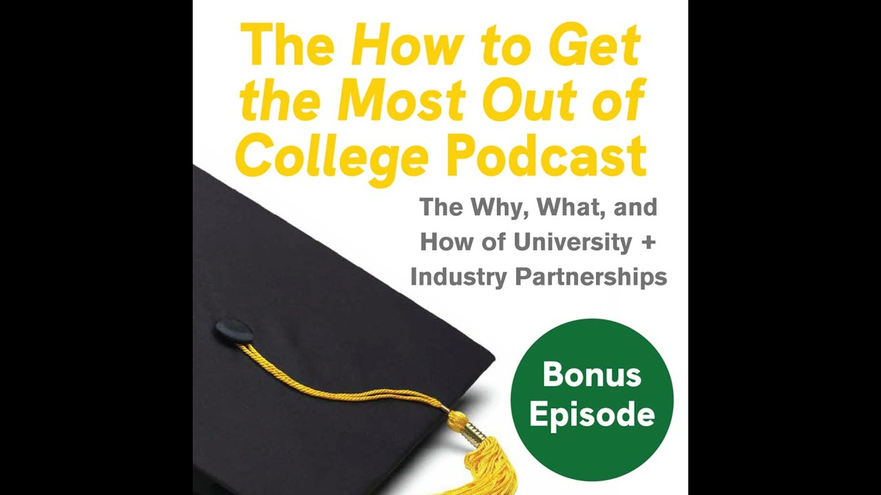 The Why, What, and How of University – Industry Partnerships