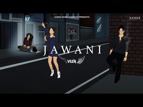 Vilen - Jawani (Official Audio)